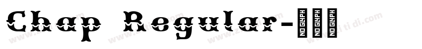 Chap Regular字体转换